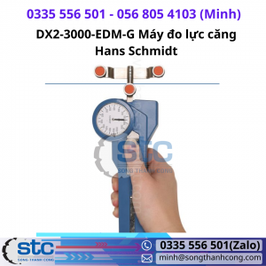 DX2-3000-EDM-G Máy đo lực căng Hans Schmidt