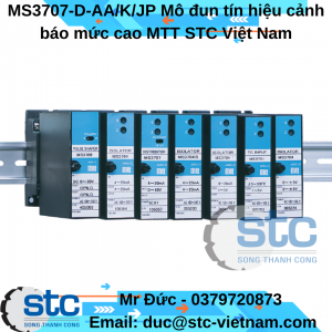 MS3707-D-AA/K/JP Mô đun tín hiệu cảnh báo mức cao MTT STC Việt Nam
