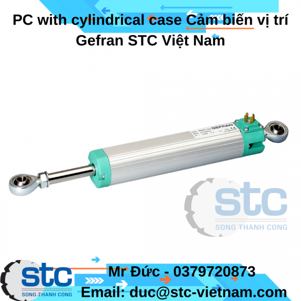 PC with cylindrical case Cảm biến vị trí Gefran STC Việt Nam