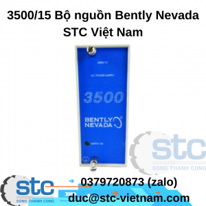 3500/15 Bộ nguồn Bently Nevada STC Việt Nam