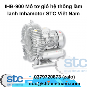 IHB-900 Mô tơ gió hệ thống làm lạnh Inhamotor STC Việt Nam