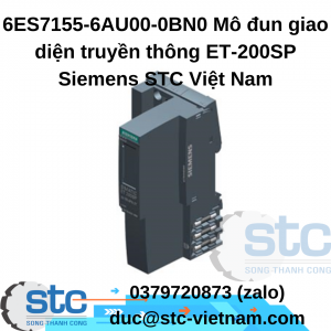 6ES7155-6AU00-0BN0 Mô đun giao diện truyền thông ET-200SP Siemens STC Việt Nam