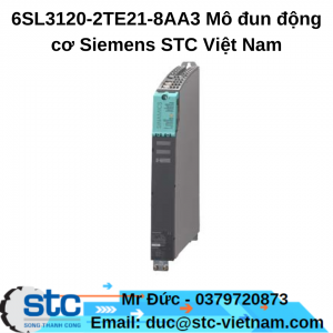 6SL3120-2TE21-8AA3 Mô đun động cơ Siemens STC Việt Nam
