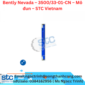 Bently Nevada – 3500/33-01-CN – Mô đun – STC Vietnam
