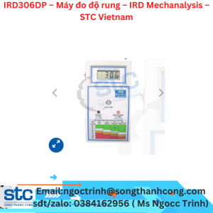 IRD306DP – Máy đo độ rung – IRD Mechanalysis – STC Vietnam