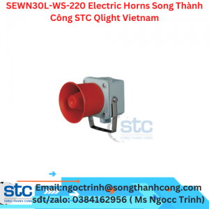 SEWN30L-WS-220 Electric Horns Song Thành Công STC Qlight Vietnam