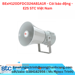 BExH120DFDC024AB1A1R - Còi báo động - E2S STC Việt Nam