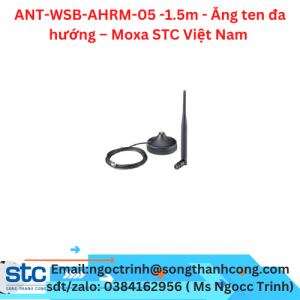 ANT-WSB-AHRM-05 -1.5m - Ăng ten đa hướng – Moxa STC Việt Nam 