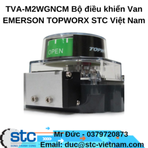 TVA-M2WGNCM Bộ điều khiển Van EMERSON TOPWORX STC Việt Nam